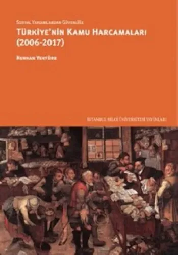 Türkiye'nin Kamu Harcamaları 2006 - 2017