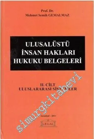 Ulusalüstü İnsan Hakları Hukuku Belgeleri - Cilt 2: Uluslararası Sistemler -