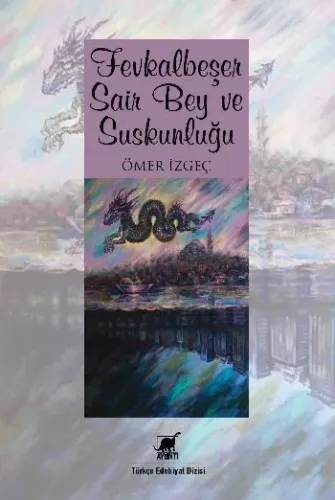 Fevkalbeşer Sair Bey ve Suskunluğu
