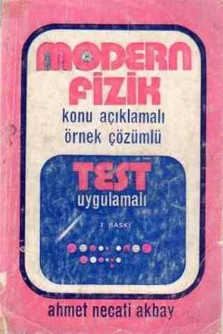 Modern Fizik Konu Açıklamalı Örnek Çözümlü Test Uygulamalı