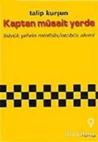 Kaptan Müsait Yerde