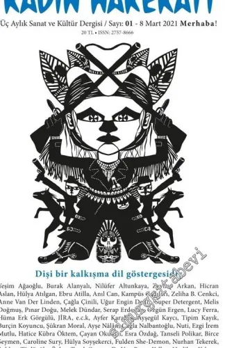 Pikara Kadın Harekatı Üç Aylık Sanat ve Kültür Dergisi - Sayı: 1      Mart