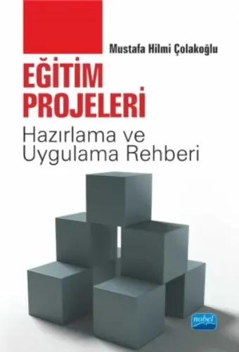 Eğitim Projeleri Hazırlama ve Uygulama Rehberi