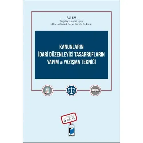 Kanunların İdari Düzenleyici Tasarrufların Yapım ve Yazışma Tekniği
