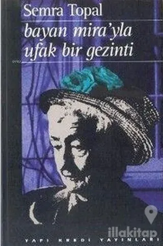 Bayan Mira'yla Ufak Bir Gezinti