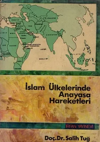 İslam Ülkelerinde Anayasa Hareketleri XIX ve XX Asır