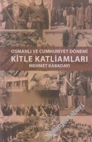 Osmanlı ve Cumhuriyet Dönemi Kitle Katliamları -        2016