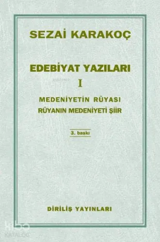 Edebiyat Yazıları 1; Medeniyetin Rüyası Rüyanın Medeniyeti Şiir