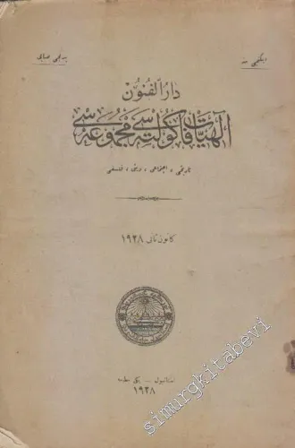 OSMANLICA: Darülfünun İlahiyat Fakültesi Mecmuası, Tarihi, İçtimai, Dini, Felsefi. İkinci Sene, Yedinci Sayı, Kanun-ı Sani 1928 -