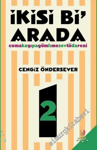 İkisi Bi Arada: Kapalı Sevda / Cuma'yı Gömme Töreni -         2017