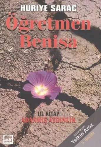 Öğretmen Benisa-1: Kayayı Delen Tohum