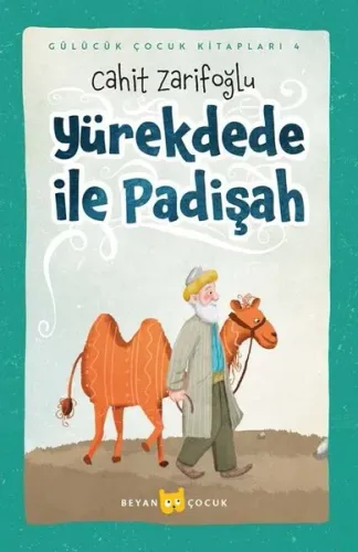 Yürekdede İle Padişah - Beyan Çocuk - Selam Kitap
