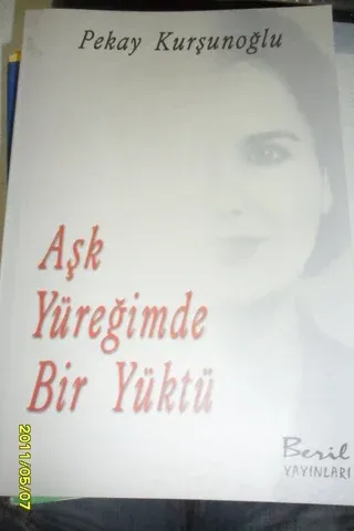 Aşk Yüreğimde Bir Yüktü