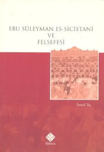 Ebu Süleyman Es-Sicistani ve Felsefesi