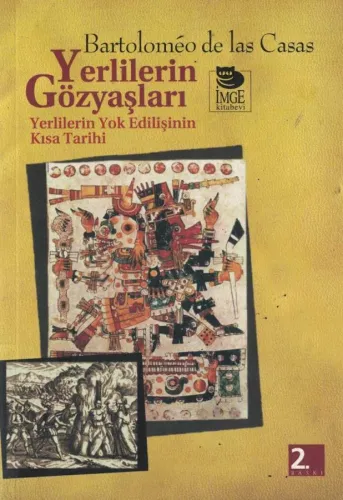 Yerlilerin Gözyaşları Yerlilerin Yok Edilişinin Kısa Tarihi