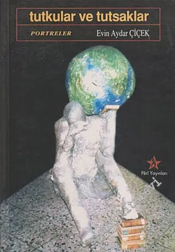 Tutkular ve Tutsaklar (Portreler) -        2000
