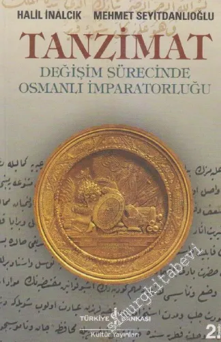Tanzimat: Değişim Sürecinde Osmanlı İmparatorluğu -         2025