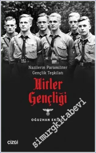 Nazilerin Paramiliter Gençlik Teşkilatı Hitler Gençligi -         2023