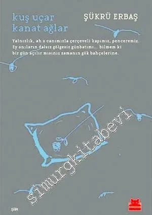 Kuş Uçar Kanat Ağlar -         2021