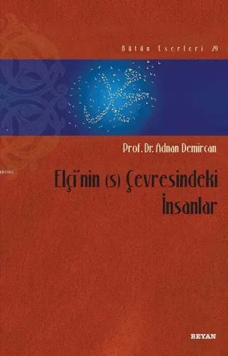 Elçi'nin (s) Çevresindeki İnsanlar