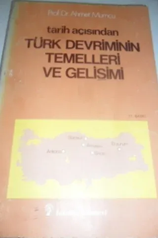 Tarih Açısından Türk Devriminin Temelleri ve Gelişimi