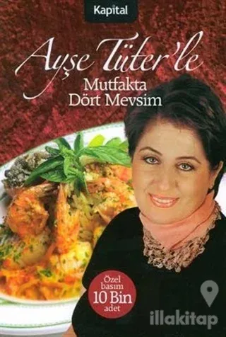 Ayşe Tüter'le Mutfakta Dört Mevsim