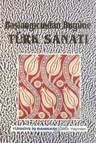 Başlangıcından Bugüne Türk Sanatı -        1993