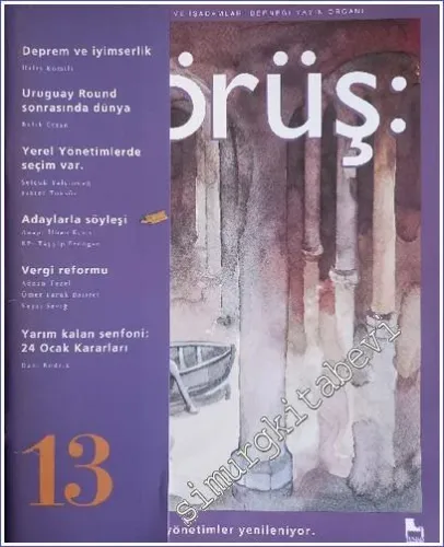 Görüş Türk Sanayicileri ve İşadamları Derneği Yayın Organı - Yerel Yönetimler Yenileniyor - Sayı: 13, Ocak 1994       1994
