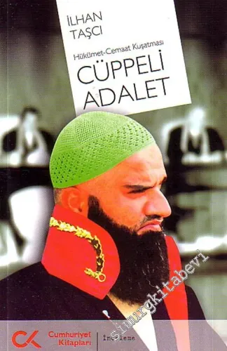Cüppeli Adalet, Hükümet - Cemaat Kuşatması -        2010
