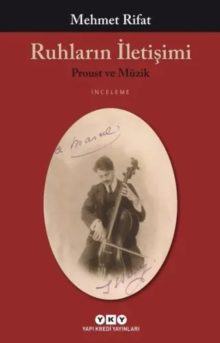 Ruhların İletişimi; Proust ve Müzik
