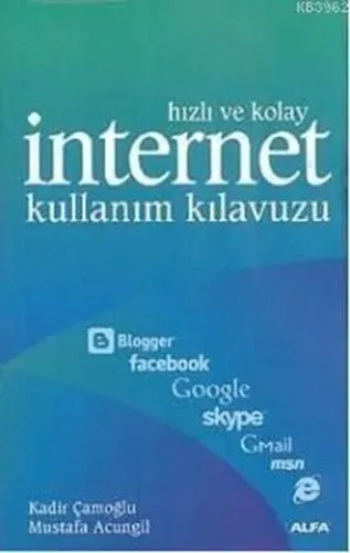 Hızlı ve Kolay İnternet Kullanım Kı