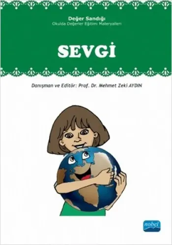 Sevgi - Değer Sandığı; Okulda Değerler Eğitimi Materyalleri