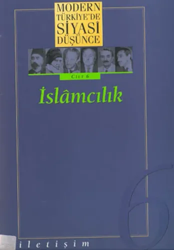 İslamcılık; Modern Türkiye'de Siyasi Düşünce 6