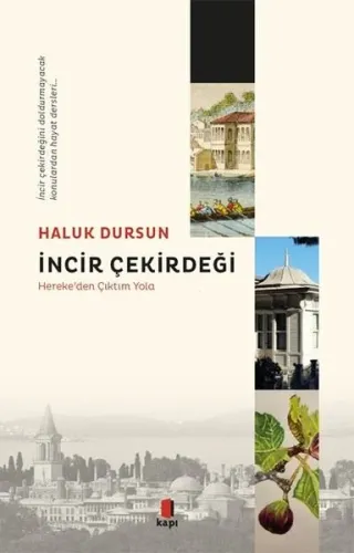 İncir Çekirdeği; Hereke'den Çıktım Yola