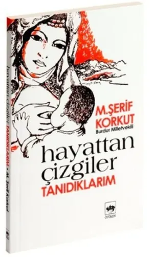 Hayattan Çizgiler Tanıdıklarım
