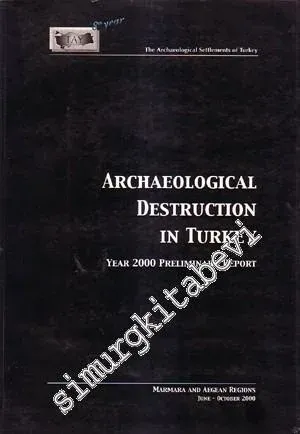 Archaeological Destruction in Turkey: Year 2000 Preliminary Report -        2001