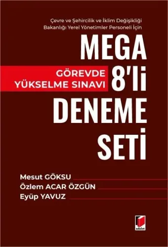 Çevre ve Şehircilik ve İklim Değişikliği Bakanlığı Yerel Yönetimler  Personeli İçin Görevde Yükselme Sınavı Mega 8'li Deneme Seti