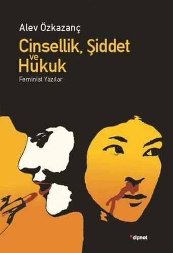 Cinsellik, Şiddet Ve Hukuk