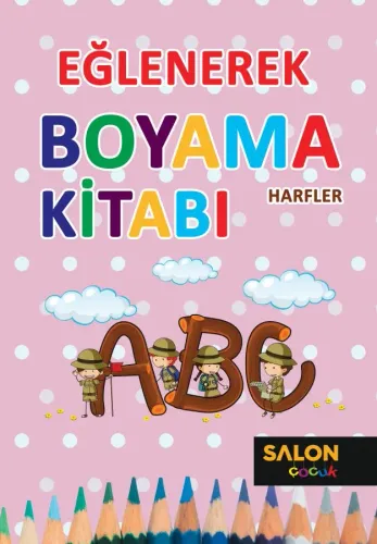 Harfler-Eğlenerek Boyama Kitabı