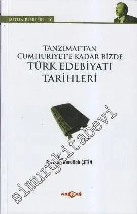 Tanzimat'tan Cumhuriyet'e Kadar Bizde Türk Edebiyatı Tarihleri -         2012