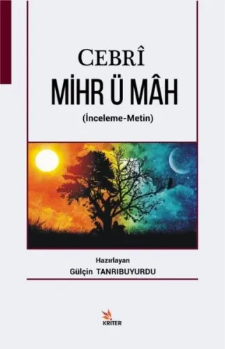Cebri Mihr ü Mah; İnceleme - Metin