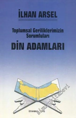 Toplumsal Geriliklerimizin Sorumluları Din Adamları -        1995