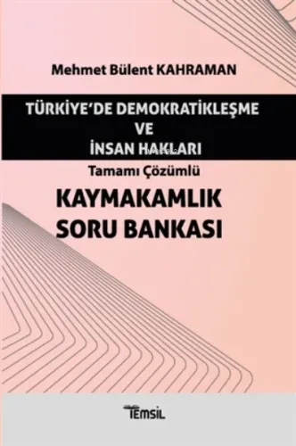 Türkiye'de Demokratikleşme ve İnsan Hakları Kaymakamlık Soru Bankası