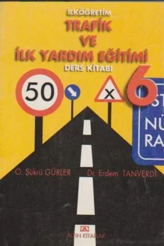 Trafik Ve İlk Yardım Eğitimi / 6.Sınıf