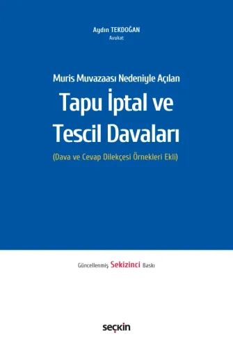 Muris Muvazaası Nedeniyle Açılan Tapu İptali ve Tescil Davaları