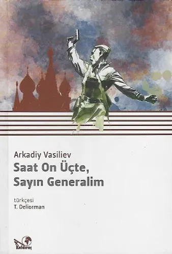 Saat On Üçte Sayın Generalim