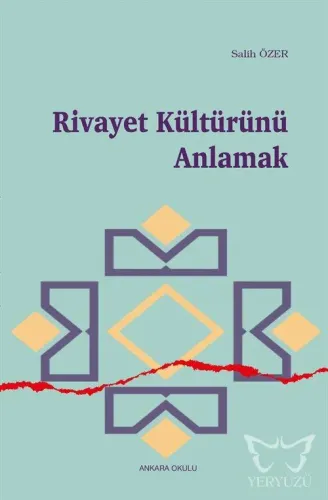 Rivayet Kültürünü Anlamak