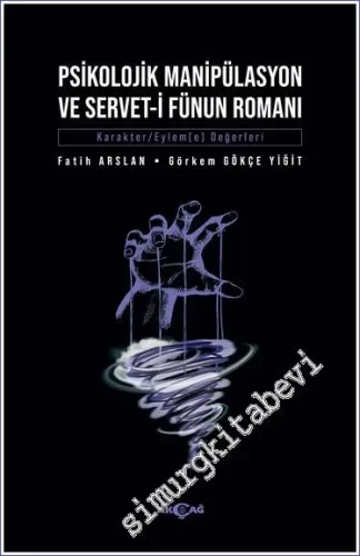 Psikolojik Manipülasyon ve Servet-i Fünun Romanı -         2022