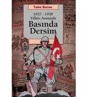 Basında Dersim 1937-1938 Yılları Arasında