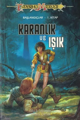 Karanlık ve Işık 1. Kitap